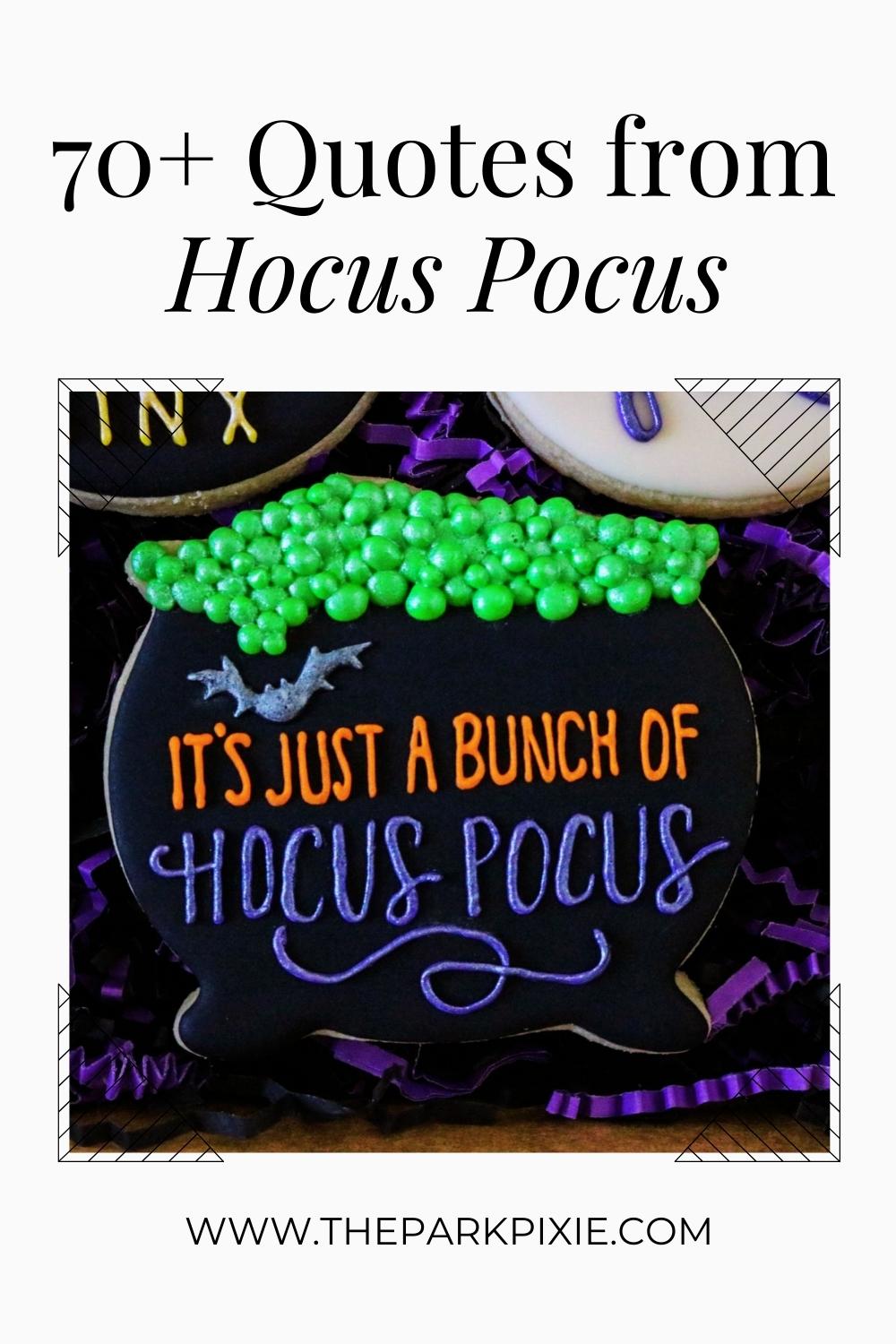 100 Best Hocus Pocus Quotes To Reminisce Over This Year