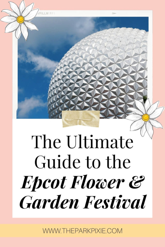Epcot Flower and Garden Festival Guide & Tips for 2024