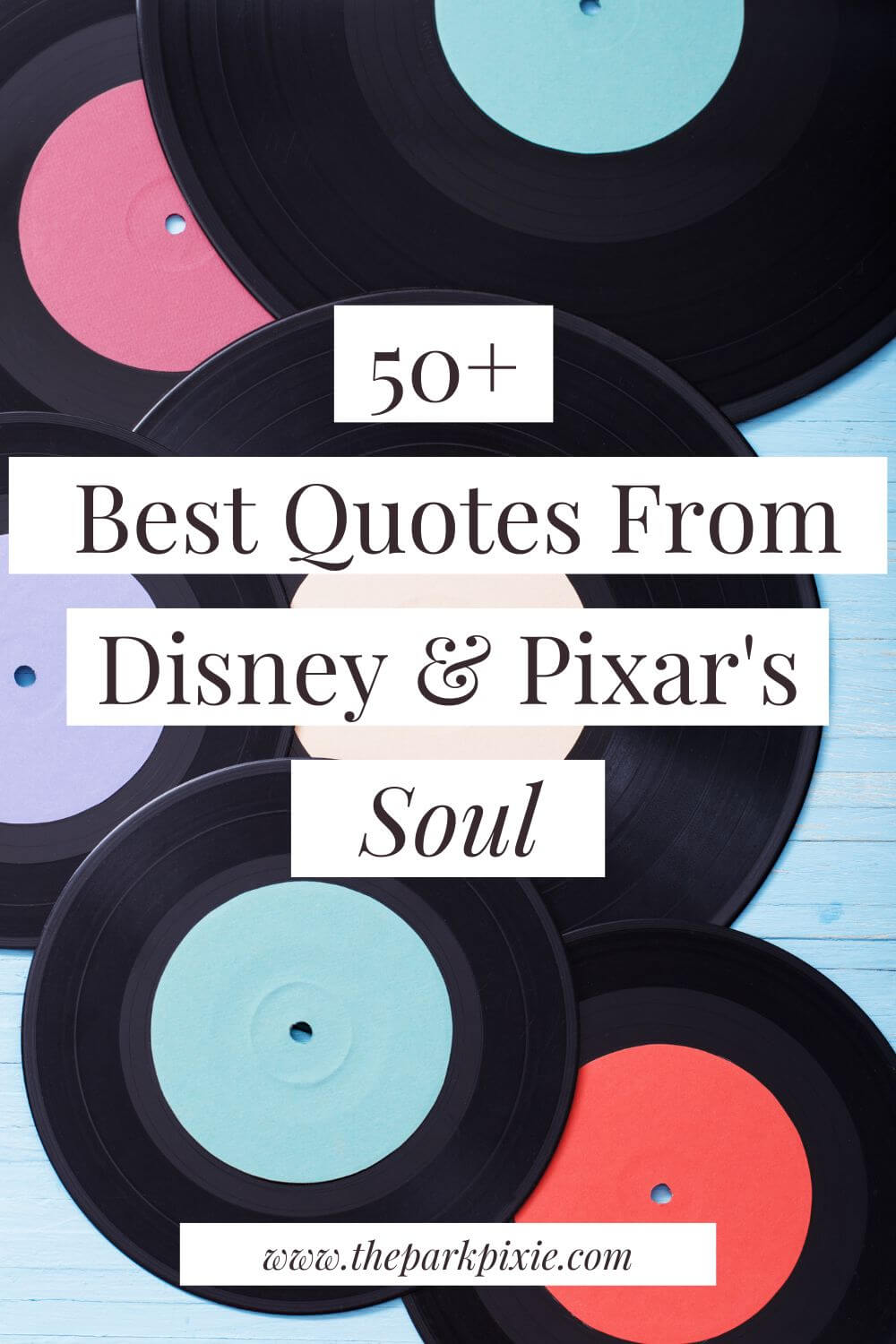 50 Best Disney & Pixar Soul Movie Quotes • The Park Pixie