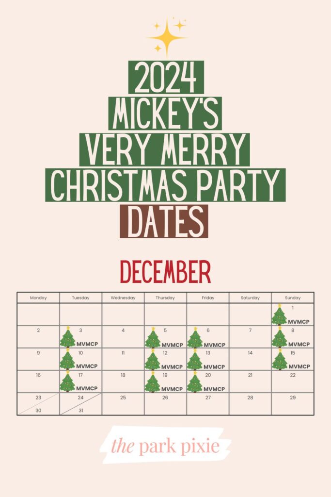 Graphic with a calendar for December 2024 with dates for Mickey's Very Merry Christmas party notated. Text reads "2024 Mickey's Very Merry Christmas Party Dates - December."